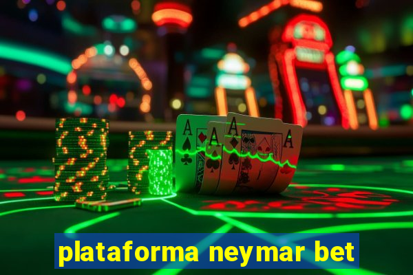 plataforma neymar bet